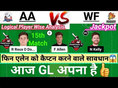 AA Vs WF Dream11 Team Auckland Vs Wellington Aa Vs Wf Dream11 Team