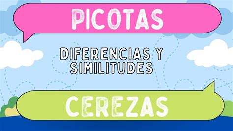 Diferencias Entre Picotas Y Cerezas