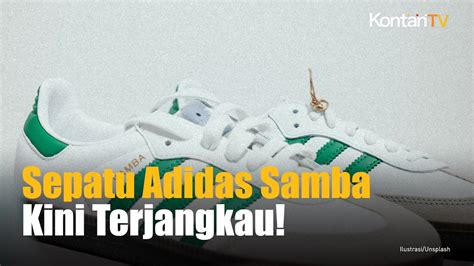 Adidas Luncurkan Sepatu Samba Versi Terjangkau Kontan News YouTube