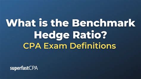 What Is The Benchmark Hedge Ratio