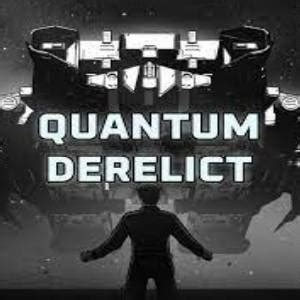 Buy Quantum Derelict Cd Key Compare Prices