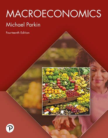 Solutions Manual For Macroeconomics Michael Parkin 14th Edition