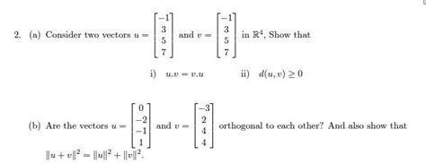 Solved 2 A Consider Two Vectors U 3 5 And V In R4