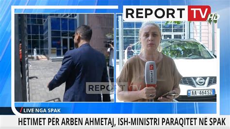 Hetimet për Arben Ahmetaj ish ministri paraqitet në SPAK Shoqërohet