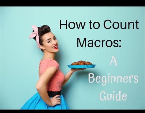 How To Count Macros A Beginners Guide Diary Of A Fit Mommy