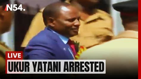 Former Treasury CS Ukur Yatani Arrested LIVE News54 Africa YouTube