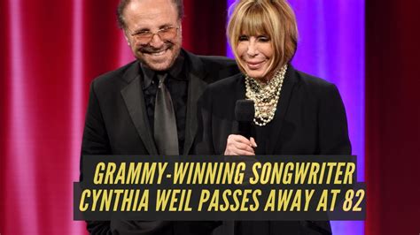 Grammy Winning Songwriter Cynthia Weil Passes Away At 82 YouTube