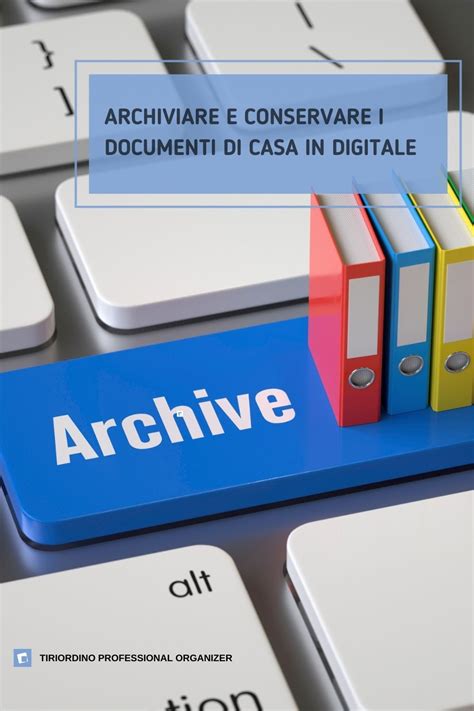 Come Archiviare E Conservare I Documenti In Digitale Gestione