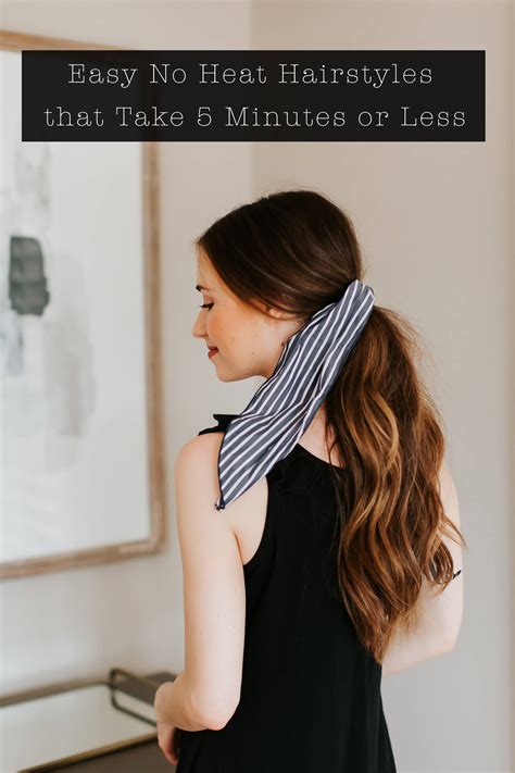 Easy No Heat Hairstyles That Take 5 Minutes Or Less M Loves M