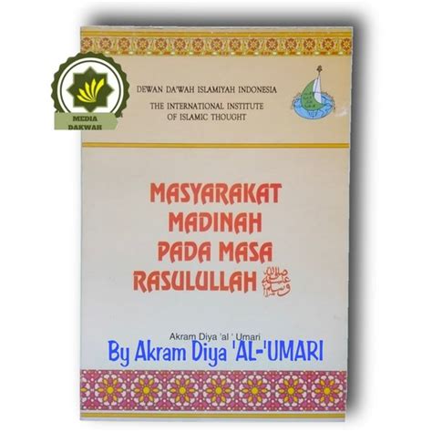 Jual Buku Masyarakat Madinah Pada Masa Rasulullah Saw Sifat Organisasi