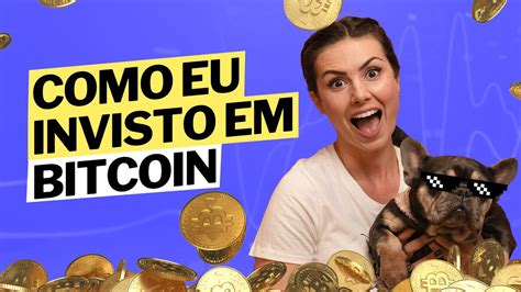 Como Eu Invisto Em Bitcoin A Estrat Gia Mais Poderosa Que Eu J Vi