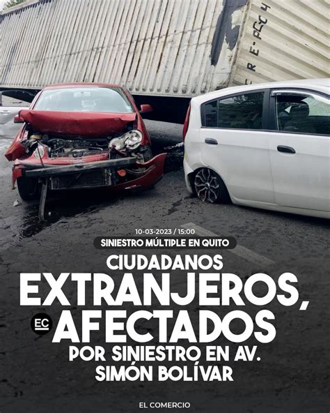 Quito El Siniestro Múltiple En La Avenida Simón Bolívar Deja Personas