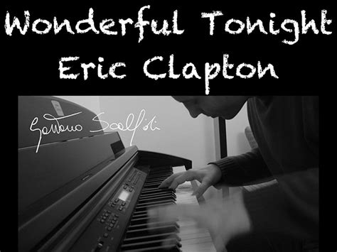 Eric Clapton Wonderful Tonight Piano Cover Piano Feeling Blog