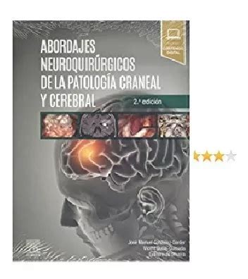 Abordajes Neuroquirúrgicos De La Patología Craneal Y Cerebra en venta