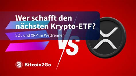 Solana Vs Xrp Wer Macht Das Rennen Um Den N Chsten Etf