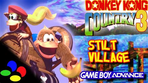 Donkey Kong Country Stilt Village Gba Snes Arrangement Youtube