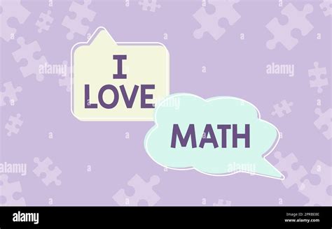 Text Showing Inspiration I Love Math Internet Concept To Like A Lot