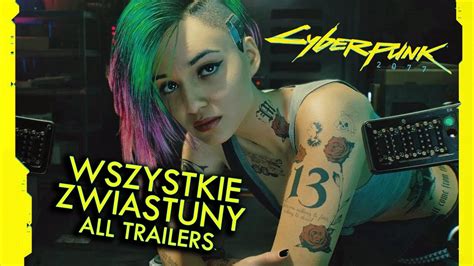 Cyberpunk Wszystkie Zwiastuny Youtube