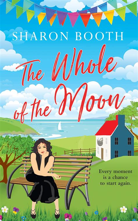 The Whole Of The Moon A Kearton Bay Novel 4 By Sharon Booth Goodreads