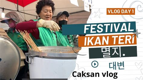 Festival Ikan Teri Korea Selatan Daebyeon YouTube