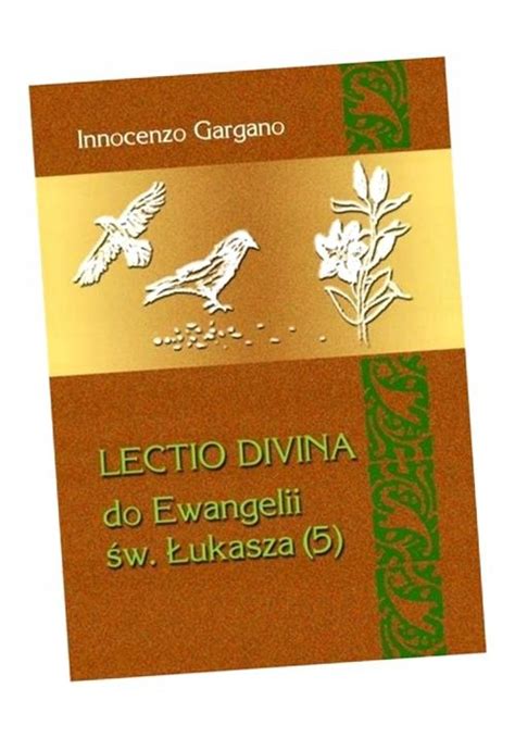 Lectio Divina Do Ewangelii W Ukasza Divina Lecito