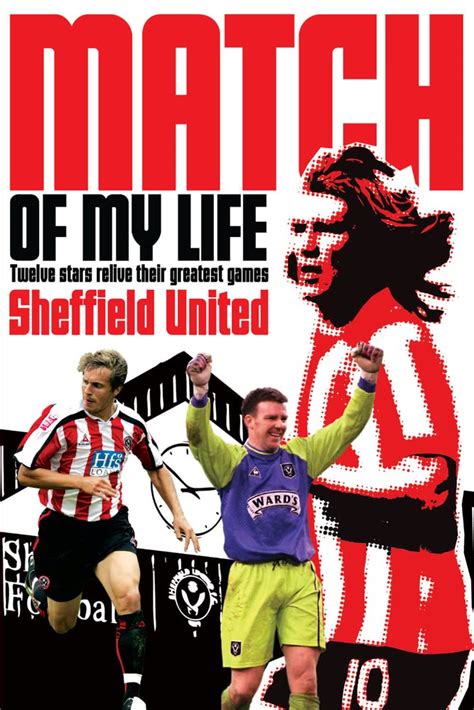 Sheffield United Match Of My Life Bramall Lane Legends Relive Their