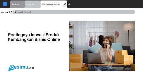 Pentingnya Inovasi Produk Kembangkan Bisnis Online