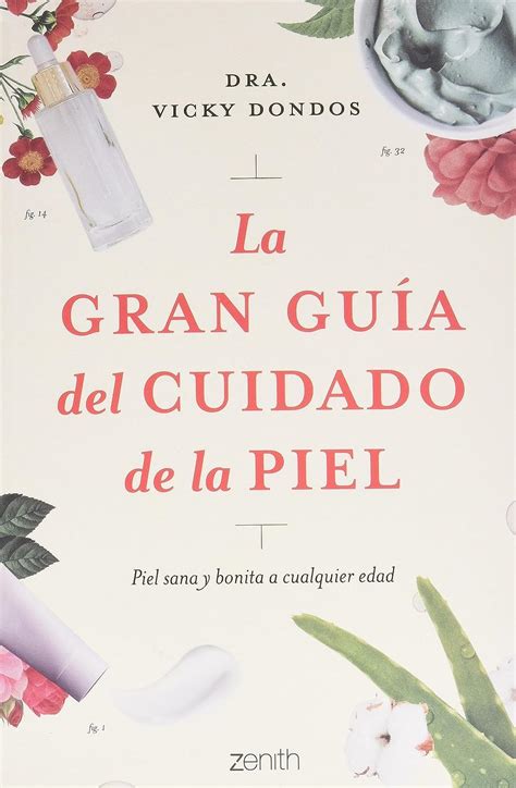 La gran guía del cuidado de la piel Dra Vicky Dondos Amazon mx