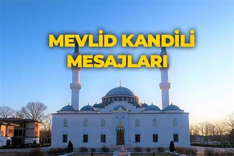 EN GÜZEL RESİMLİ VE YAZILI MEVLİD KANDİLİ MESAJLARI 2023 DUALI