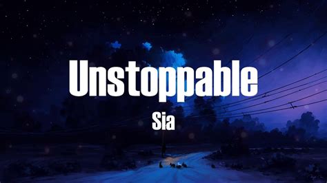 Unstoppable Lyrics Sia Youtube