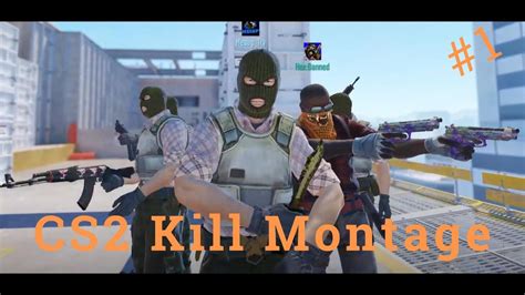 Cs Kill Montage Youtube