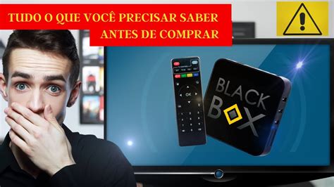 Depoimento Black Box Tv Black Box Tv Funciona mesmo Não Compre Antes