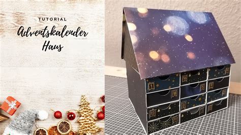 Adventskalenderhaus Mit Abnehmbaren Dach Tutorial YouTube