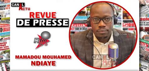 Revue De Presse Rfm Du Jeudi 13 Juillet 2023 Avec Mamadou Mouhamed