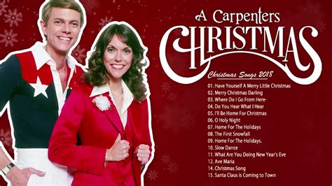 Best Christmas Songs Of The Carpenters 2018-The Carpenters Christmas Greatest Hit - YouTube