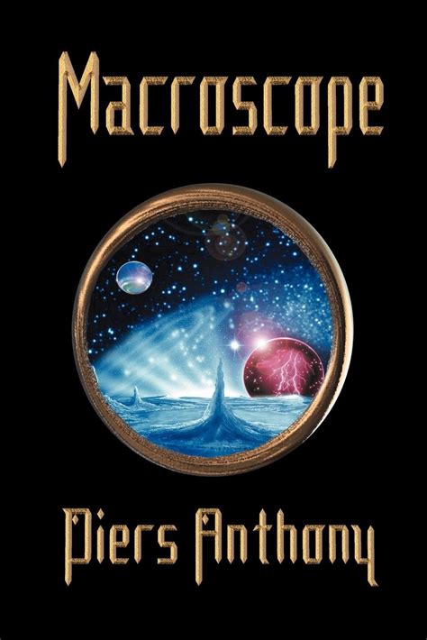 Macroscope: Anthony, Piers: 9780972367080: Amazon.com: Books