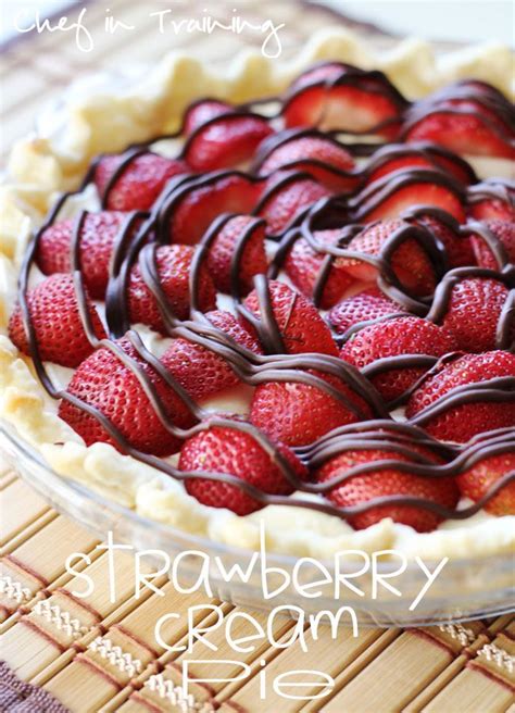 Easy Strawberry Cream Pie Chef In Training Recipe Berries Recipes Desserts Strawberry