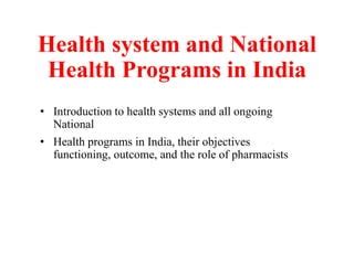 Health System And National Health Programs In India Pptx