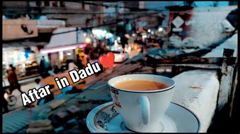 Aftari In Dadu City Pakistan Sindh Dadu City Vlog Ahmed Bhai Vlogs