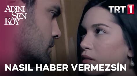 Zehra ve Ömer arasında sular durulmuyor Adını Sen Koy 63 Bölüm YouTube