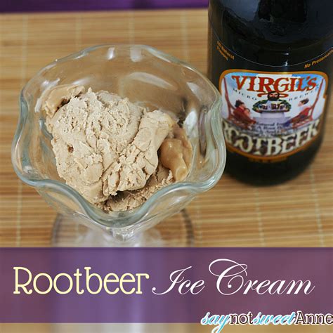 Rootbeer Ice Cream Recipe Sweet Anne Designs