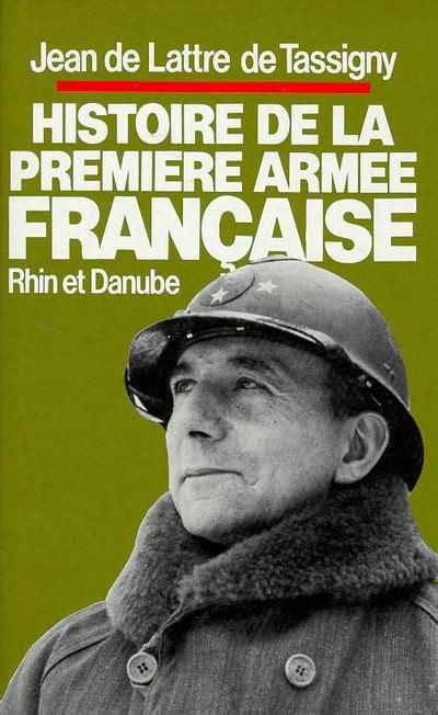 Histoire De La Premi Re Arm E Fran Aise Broch Jean De Lattre De