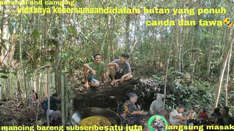 Survival And Camping Mancing Bareng Subscribe Satu Juta Hasil Langsung