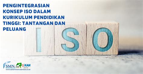 Pengintegrasian Konsep ISO Dalam Kurikulum Pendidikan Tinggi Tantangan