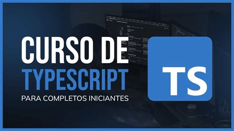 Curso De Typescript Para Completos Iniciantes Youtube