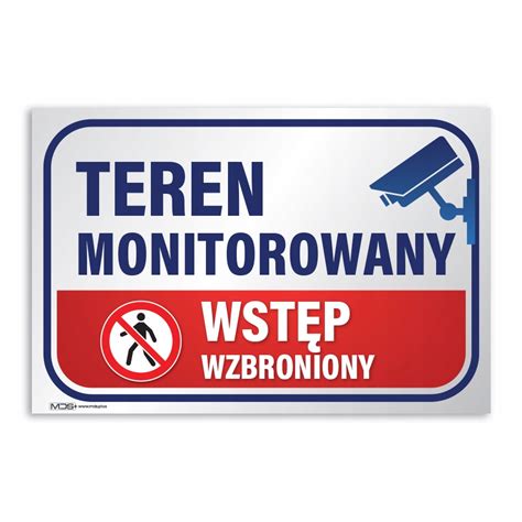 Tabliczka Teren Monitorowany Zakaz Wst Pu X Cm Mds D Sm