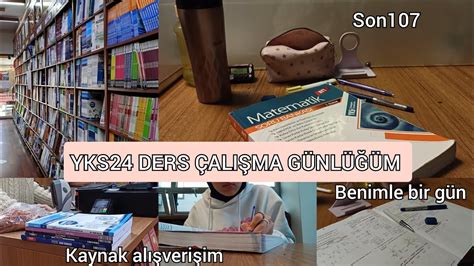 YKS24 DERS ÇALIŞMA GÜNLÜĞÜM benimle bir gün kaynak alışverişim