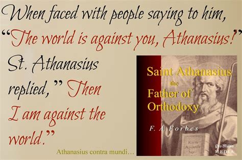 Athanasius Contra Mundum Saint Quotes Catholic Saint Quotes Catholic Quotes