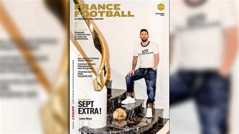 France Football Dio A Conocer La Portada Con Lionel Messi Tras