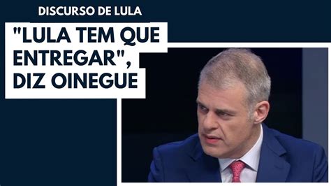 Oinegue Fala Sobre O Discurso De Lula No Congresso YouTube